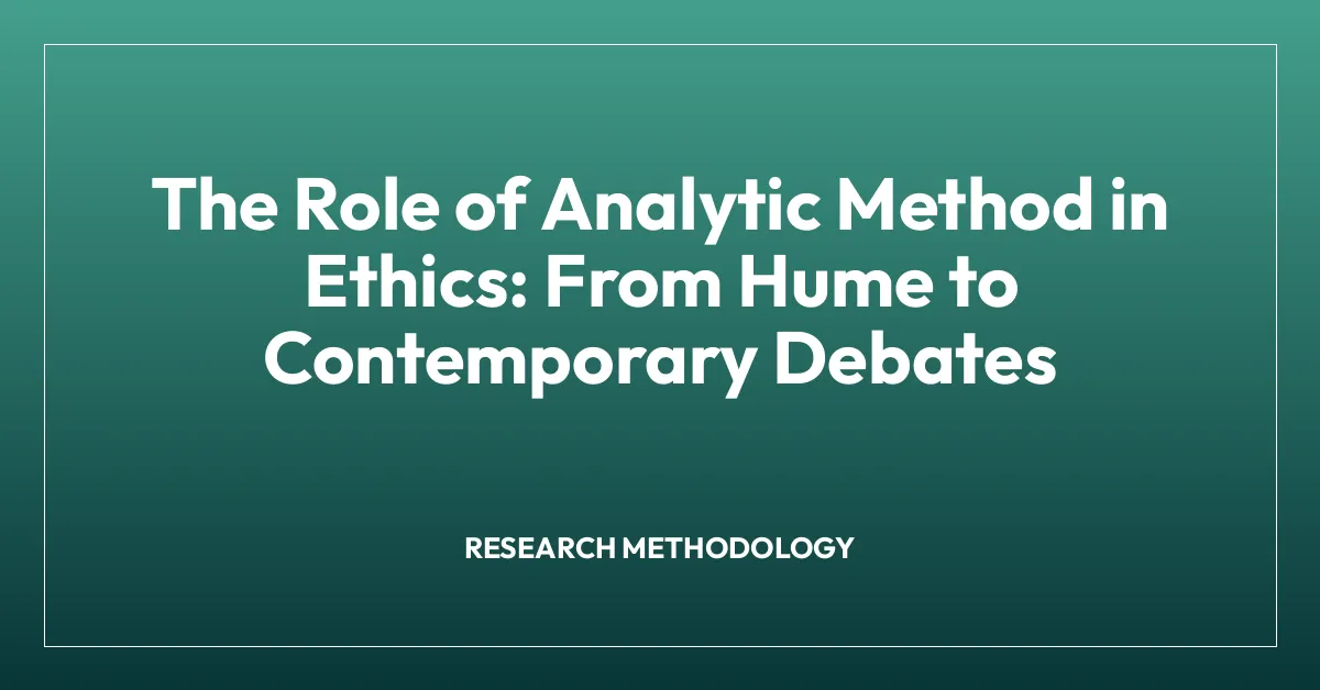 The Role of Analytic Method in Ethics: From Hume to Contemporary Debates