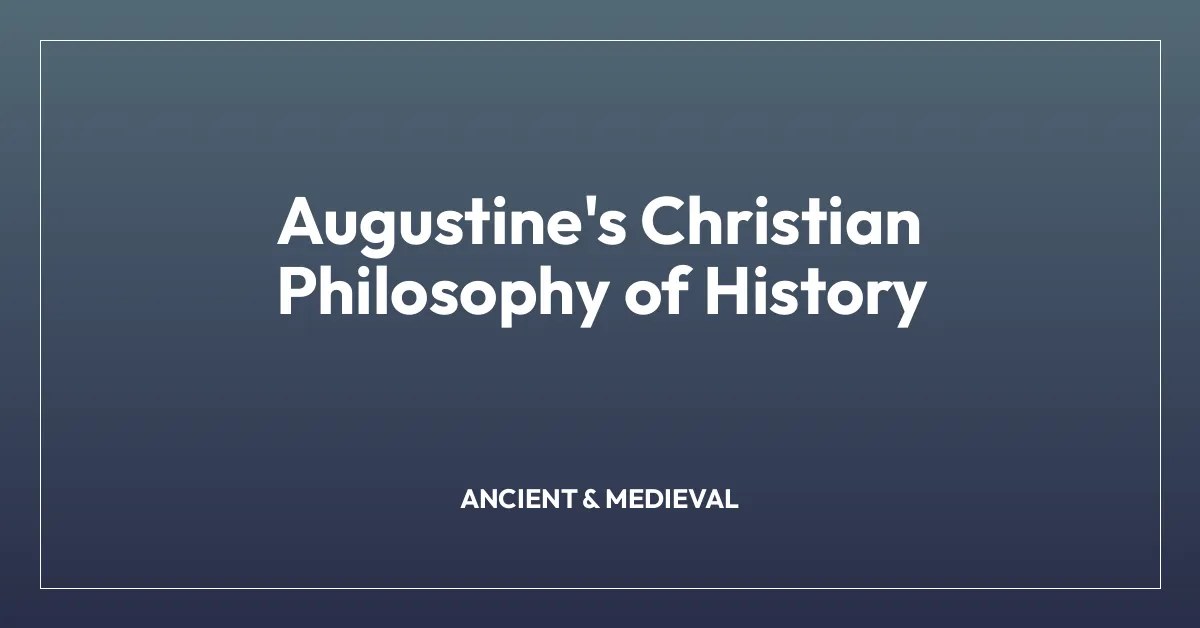 Augustine’s Christian Philosophy of History