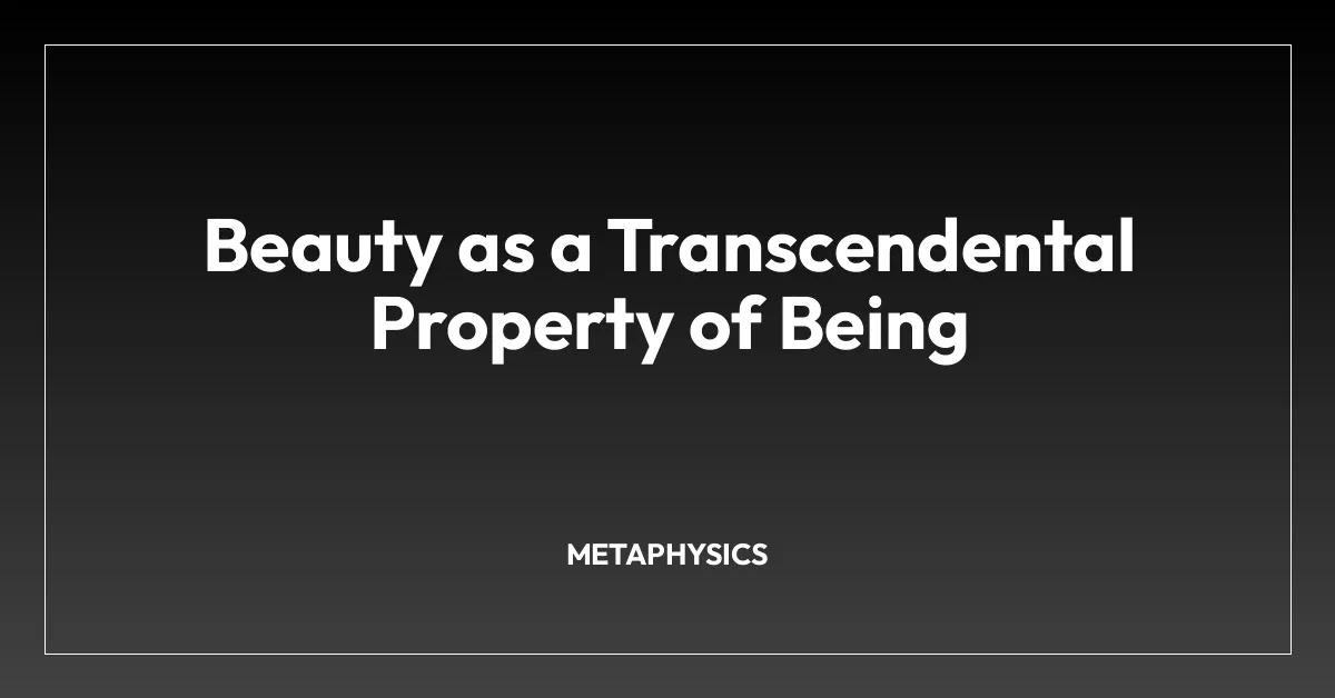 Beauty as a Transcendental Property of Being