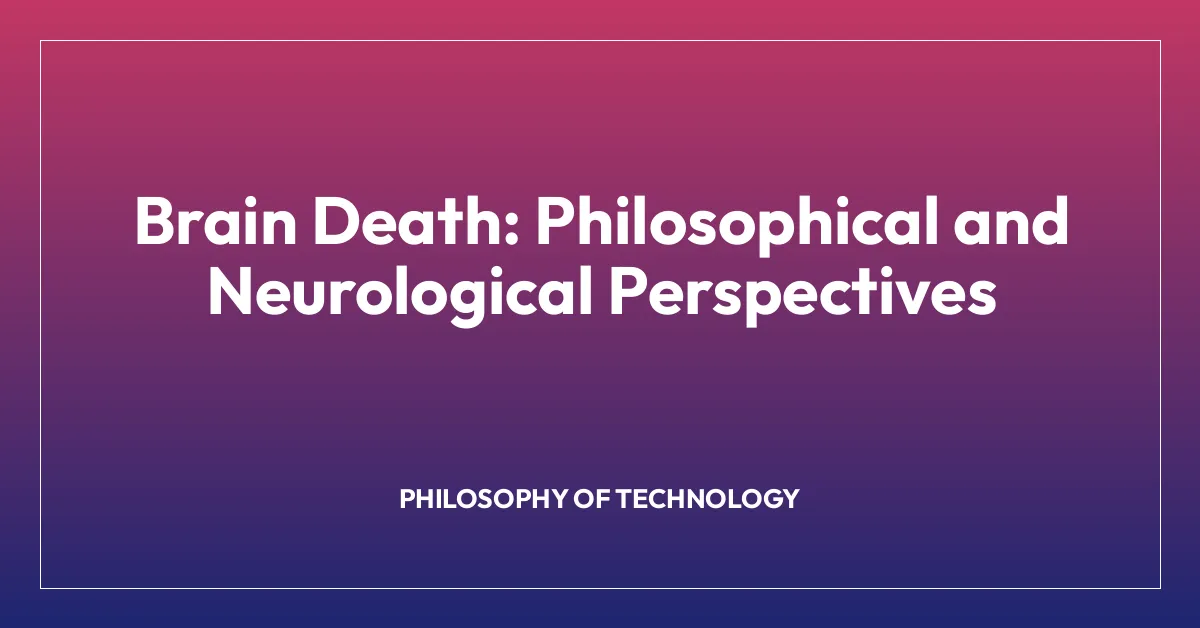 Brain Death: Philosophical and Neurological Perspectives