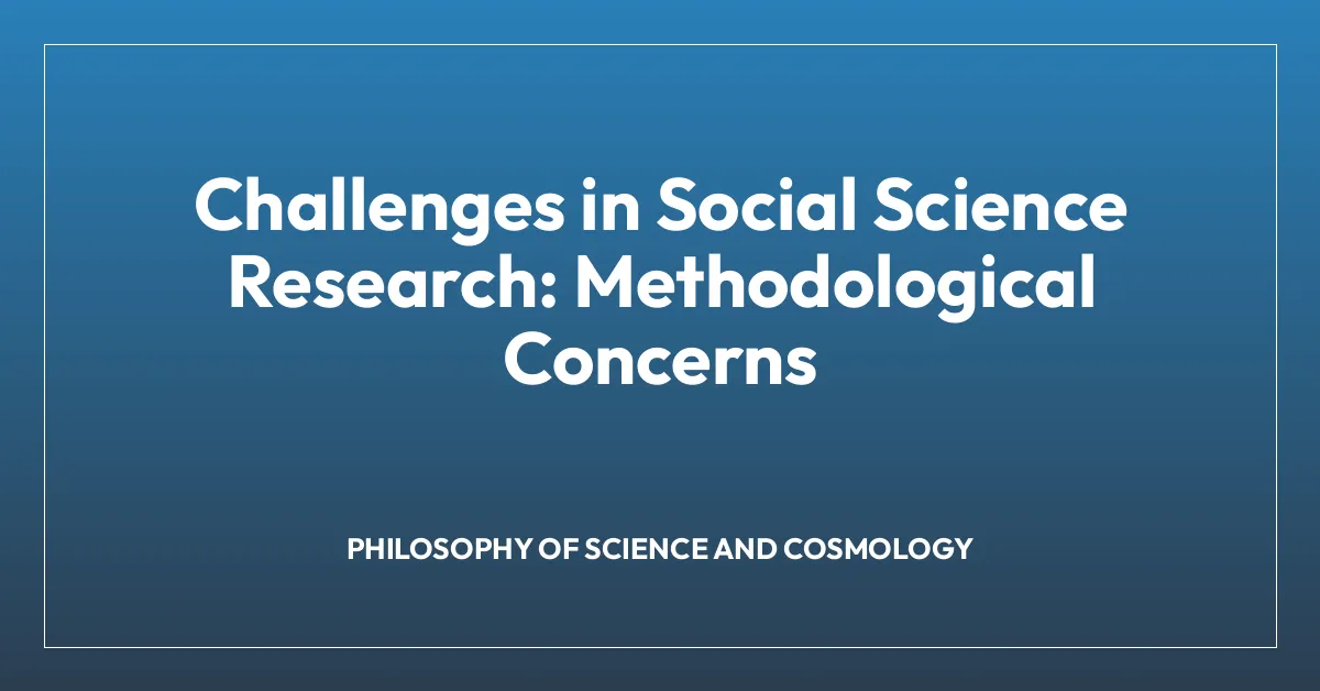 Challenges in Social Science Research: Methodological Concerns