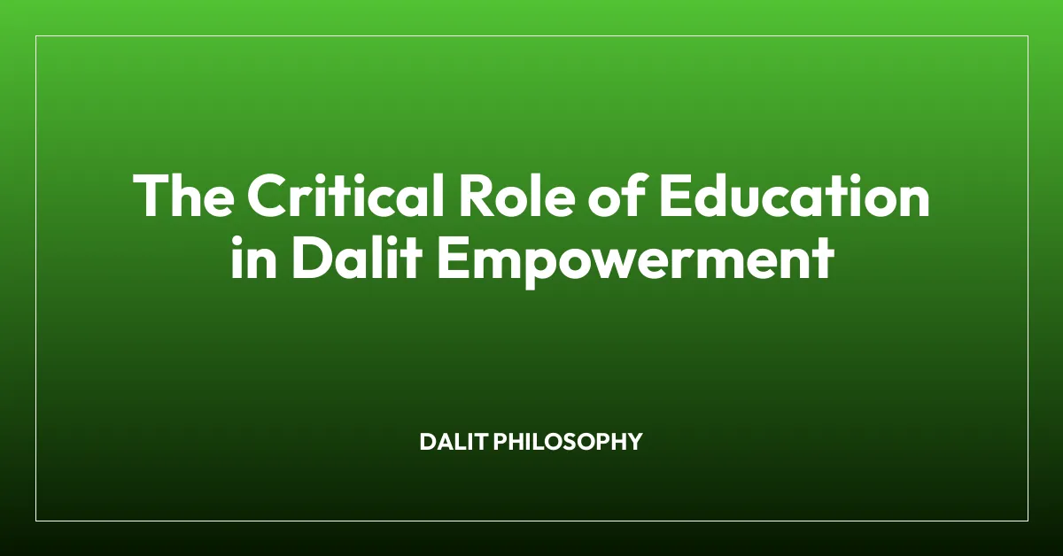 The Critical Role of Education in Dalit Empowerment