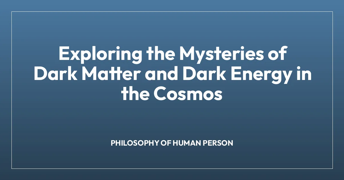 Exploring the Mysteries of Dark Matter and Dark Energy in the Cosmos