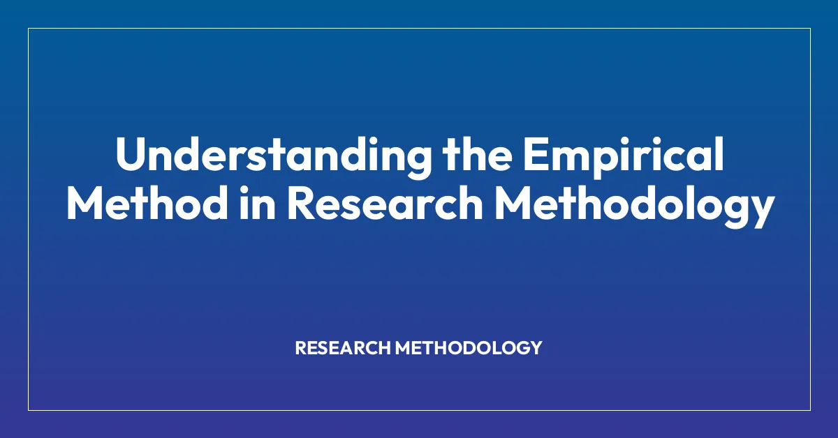 Understanding the Empirical Method in Research Methodology