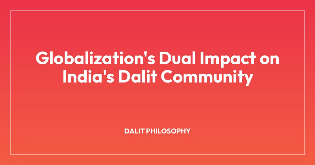 Globalization’s Dual Impact on India’s Dalit Community