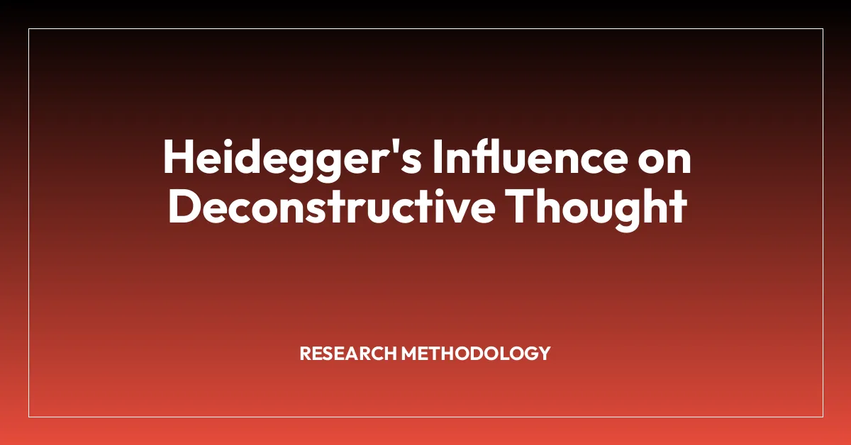 Heidegger’s Influence on Deconstructive Thought