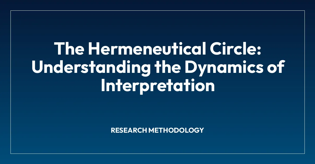 The Hermeneutical Circle: Understanding the Dynamics of Interpretation