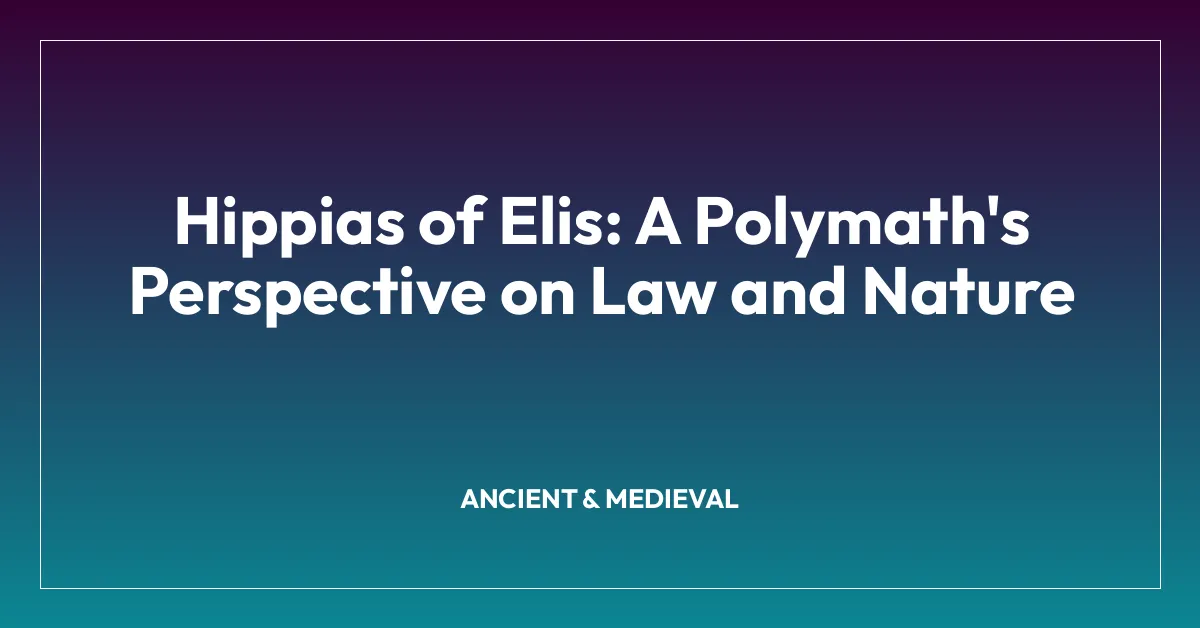 Hippias of Elis: A Polymath’s Perspective on Law and Nature