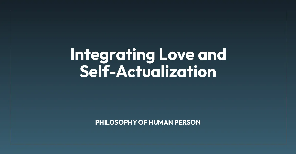 Integrating Love and Self-Actualization