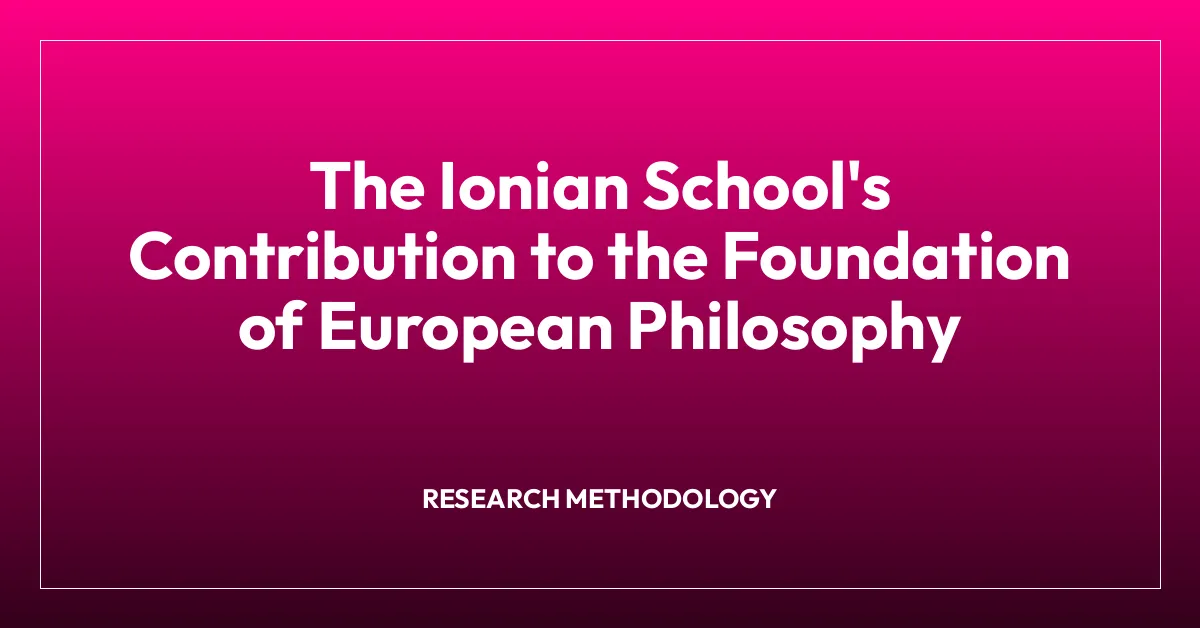 The Ionian School’s Contribution to the Foundation of European Philosophy