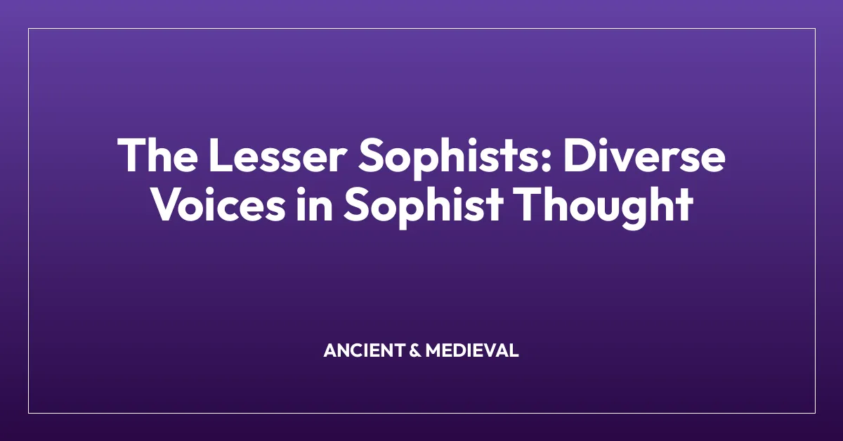 The Lesser Sophists: Diverse Voices in Sophist Thought