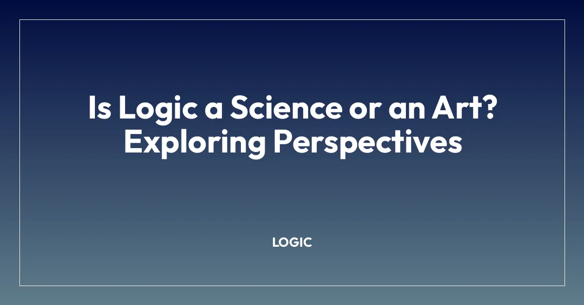Is Logic a Science or an Art? Exploring Perspectives