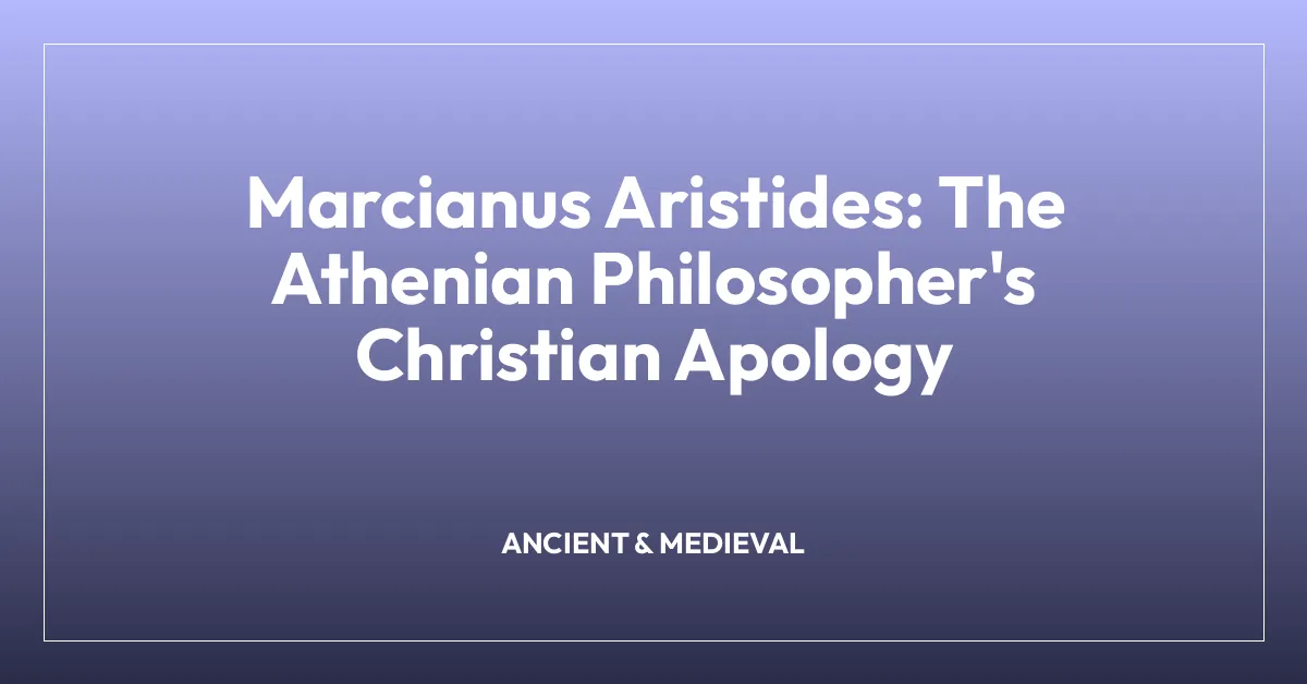 Marcianus Aristides: The Athenian Philosopher’s Christian Apology