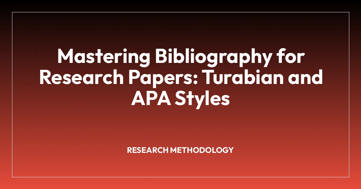 Mastering Bibliography for Research Papers: Turabian and APA Styles