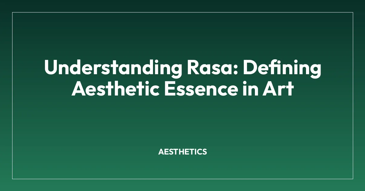 Understanding Rasa: Defining Aesthetic Essence in Art