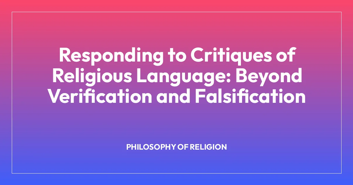Responding to Critiques of Religious Language: Beyond Verification and Falsification