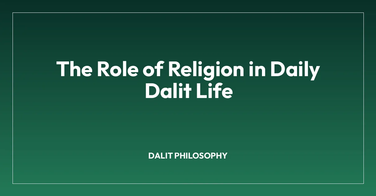 The Role of Religion in Daily Dalit Life