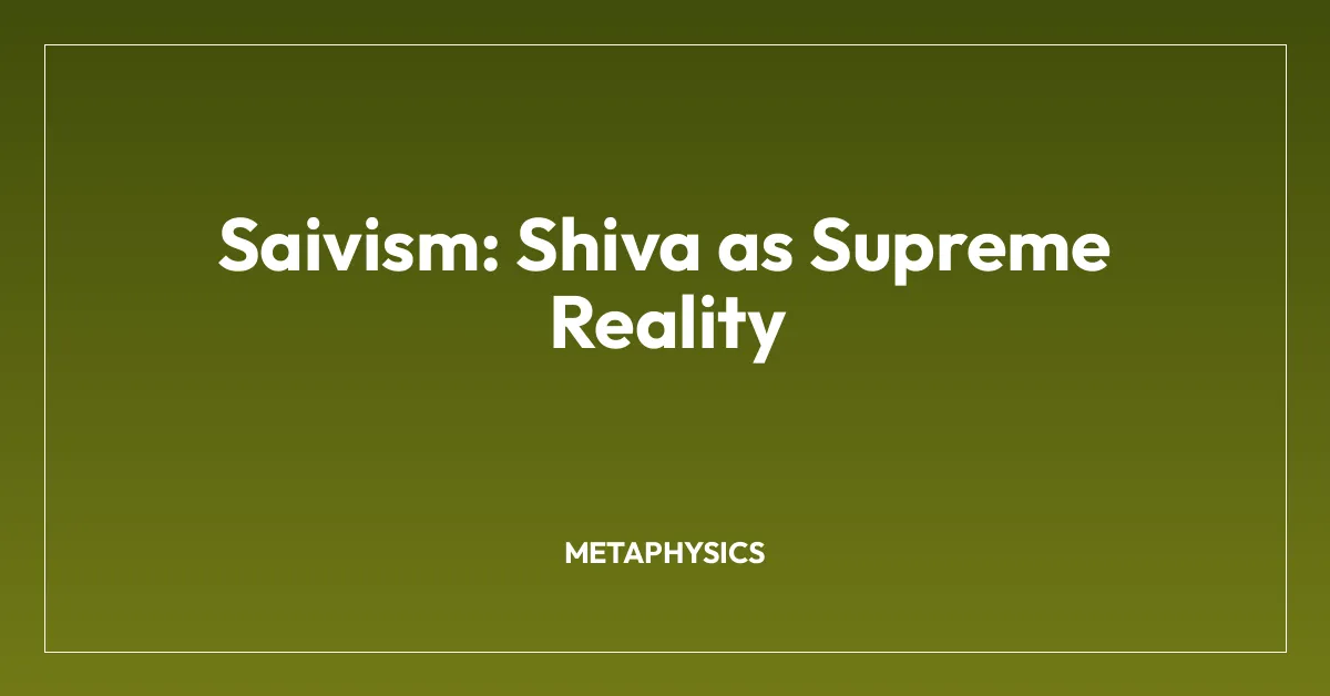 Saivism: Shiva as Supreme Reality