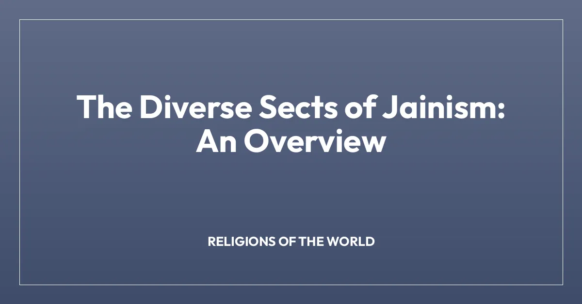 The Diverse Sects of Jainism: An Overview