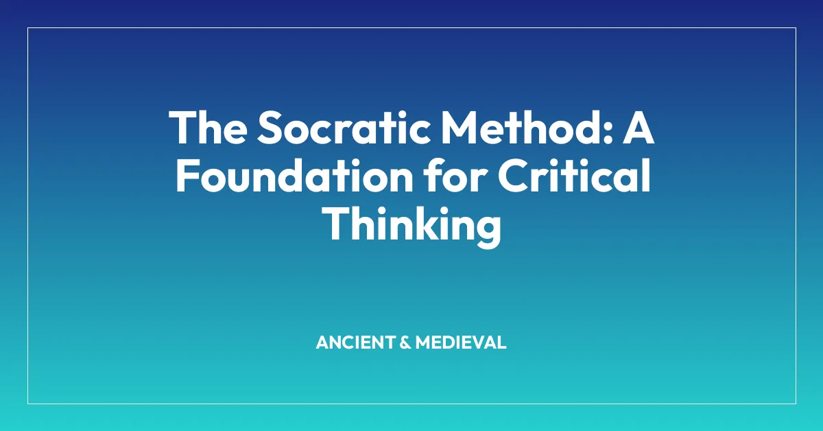 The Socratic Method: A Foundation for Critical Thinking