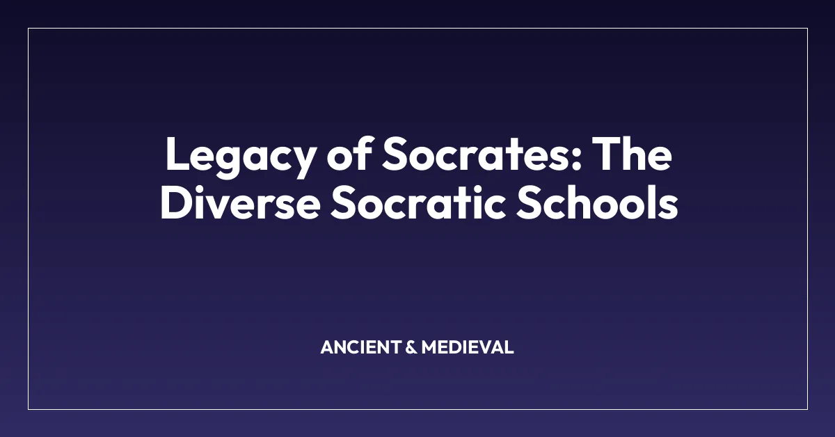 Legacy of Socrates: The Diverse Socratic Schools