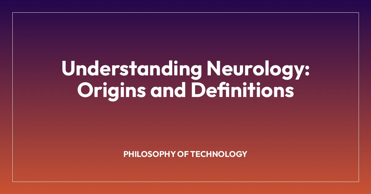 Understanding Neurology: Origins and Definitions