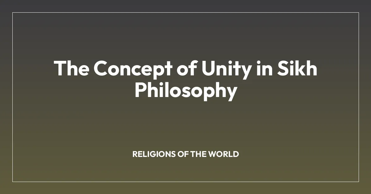 The Concept of Unity in Sikh Philosophy